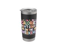 Calories Don't Count On The Weekend Diet Puns - Vaso térmico de acero inoxidable de doble pared