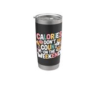 Calories Don't Count On The Weekend Diet Puns |- Vaso térmico de acero inoxidable de doble pared
