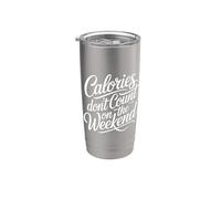 Calories Don't Count On The Weekend Diet Puns |- Vaso térmico de acero inoxidable de doble pared