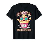 CALORIES NEVER HEARD OF HER Camiseta