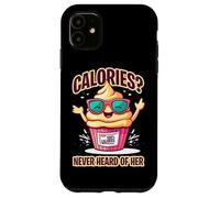 CALORIES NEVER HEARD OF HER Carcasa para iPhone 11