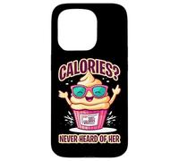 CALORIES NEVER HEARD OF HER Carcasa para iPhone 15 Pro