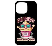 CALORIES NEVER HEARD OF HER Carcasa para iPhone 15 Pro Max
