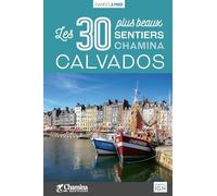 Calvados: Les 30 plus beaux sentiers
