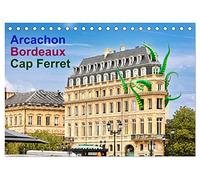 CALVENDO - Arcachon Bordeaux Cap Ferret (calendario de mesa 2027 DIN A5 horizontal), calendario mensual: impresiones del soleado suroeste de Francia