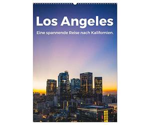 CALVENDO - Los Ángeles - Un emocionante viaje a California. (Calendario de pared 2027 DIN A2 alto), calendario mensual: Doce maravillosas imágenes de Los Ángeles.