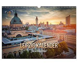 CALVENDO - Perspectivas del calendario de Leipzig (calendario de pared 2027 DIN A3 horizontal), calendario mensual: calendario Gutdesign Leipzig 2023 perspectivas
