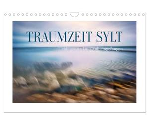 CALVENDO - Sueño Sylt (calendario de pared 2027 DIN A4 horizontal), calendario mensual: escenas artísticas con la cámara