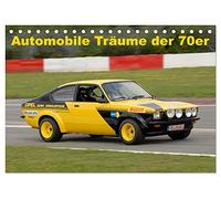 CALVENDO - Sueños automovilísticos de los años 70 (calendario de mesa 2027 DIN A5 horizontal), calendario mensual: para muchos eran coches inalcanzables, un calendario con las imágenes más bellas de