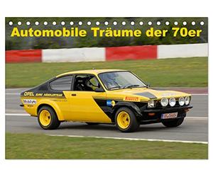 CALVENDO - Sueños automovilísticos de los años 70 (calendario de mesa 2027 DIN A5 horizontal), calendario mensual: para muchos eran coches inalcanzables, un calendario con las imágenes más bellas de