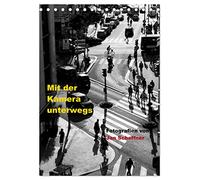 CALVENDO - Viajar con la cámara (calendario de escritorio 2027 DIN A5 alto), calendario mensual: una incursión fotográfica en diferentes ciudades del mundo.