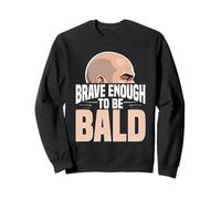 Calvicie Caída Del Cabello Brave Enough To Be Bald Sudadera