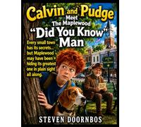 Calvin and Pudge Meet The Maplewood "Did You Know" Man