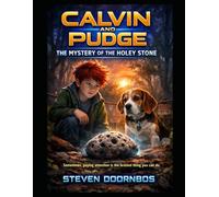 Calvin and Pudge: The Mystery Of The Holey Stone: Sometimes, paying attention is the bravest thing you can do