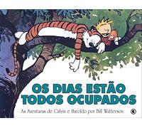 Calvin E Haroldo. Os Dias Estao Todos Ocupados - Volume 9 (Em Portuguese do Brasil)
