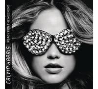 Calvin Harris - Ready For The Weekend