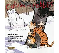 Calvin & Hobbes 07 - Angriff der durchgeknallten mörderischen Schneemutanten