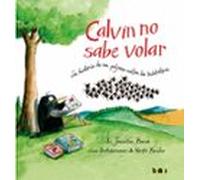 Calvin No Sabe Volar: La Historia De Un Pájaro Ratón De Biblioteca