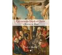 Calvin On The Death Of Christ (ebook)