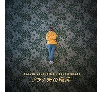 Calvin Valentine - Plush Seats