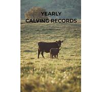 Calving Record Keeper for Cattle Farmers (4x6) - 52 Pages: Farm Management Record System with Structured Entry Pages and Blank Notes Section