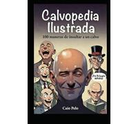 Calvopedia ilustrada: 100 maneras de insultar a un calvo (Libros de humor)