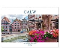 Calw - Die Hermann-Hesse-Stadt (Wandkalender 2026 DIN A2 quer), CALVENDO Monatskalender: Imposantes Fachwerk zum Staunen und entdecken
