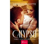 Calypso - Tome 1: L'île aux orchidées