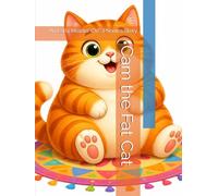 Cam the Fat Cat: An Early Reader CVC Phonics Story
