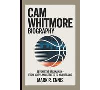CAM WHITMORE BIOGRAPHY: Beyond the Breakaway - From Maryland Streets to NBA Dreams