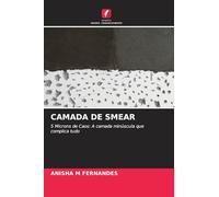 CAMADA DE SMEAR: 5 Microns de Caos: A camada minúscula que complica tudo