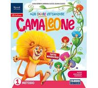 Camaleone. Ogni colore un'emozione. Quaderno dell'accoglienza, Metodo Tutto maiuscolo, Scrivo bene in stampato e in corsivo, Letture, Matematica con ... Arte e Musica 1-2-3. Per ... (Vol. 1)