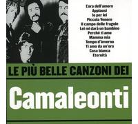 Camaleonti - Le Piu' Belle Canzoni Dei Ca