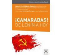 ¡Camaradas! De Lenin a hoy