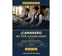 ¡CAMARERO NO POR CASUALIDAD!: Tú hablas español. La cocina habla italiano. El cliente que acaba de sentarse habla inglés.