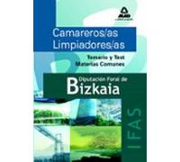 Camareros/as Limpiadores/as Del Instituto Foral De Asistencia Social De Bizkaia. Temario Y Test Materias Comunes