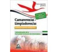 Camareros/as-Limpiadores/as. Personal Laboral (Grupo V) De La Administración De La Comunidad Autónoma De Extremadura.Test Y Supuestos Prácticos