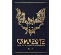 Camazotz: Death Bat of the K'iche' Underworld