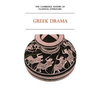 Camb History of Classical Lit v1 p2: Volume 1, Greek Literature, Part 2, Gr rama (The Cambridge History of Classical Literature)