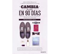 Cambia de vida en 90 días: Todo lo que necesitas para convertir el trading en tu profesión (Deusto)