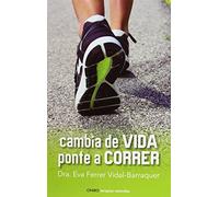 Cambia de vida. Ponte a correr (Terapias Naturales)