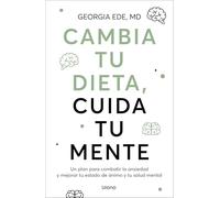 Cambia Tu Dieta Cuida Tu Mente