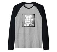 Cambia tu mentalidad, cambiará tu vida Camiseta Manga Raglan