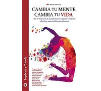 Cambia tu vida, cambia tu mente: 34 (Supérate y triunfa)