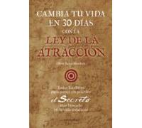 cambia tu vida en 30 dias con la ley de la atraccion
