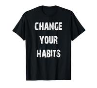 Cambia Tus hábitos Camiseta