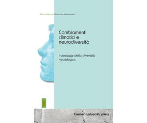Cambiamenti climatici e neurodiversità: La utilidad de la diversidad neurológica