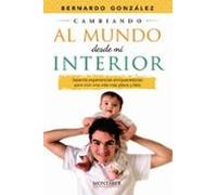 Cambiando Al Mundo Desde Mi Interior