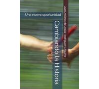 Cambiando la Historia: Una nueva oportunidad
