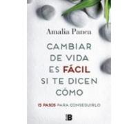 Cambiar De Vida Es Fácil Si Te Dicen Cómo